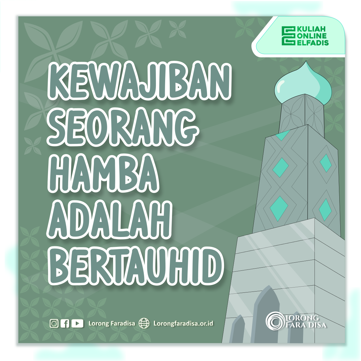 KEWAJIBAN SEORANG HAMBA ADALAH BERTAUHID